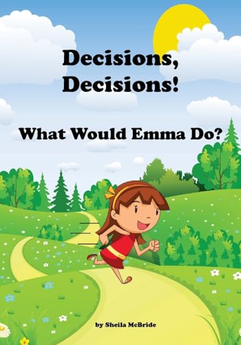 Stock image for Decisions, Decisions! What Would Emma Do? for sale by THE SAINT BOOKSTORE