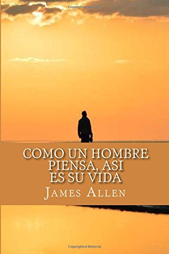 Stock image for Como un Hombre Piensa, Asi es Su Vida (As a Man Thinketh) (Spanish Edition) [Soft Cover ] for sale by booksXpress