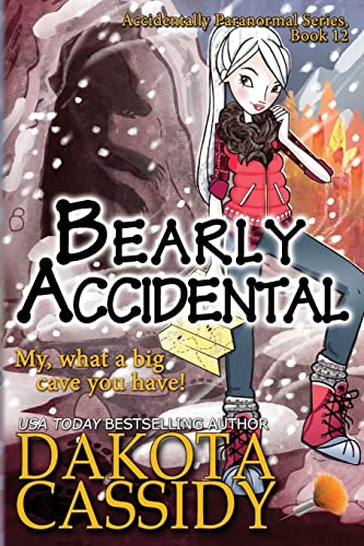 Beispielbild fr Bearly Accidental: Volume 12 (Accidentally Paranormal) zum Verkauf von WorldofBooks