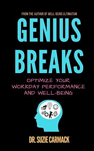 Beispielbild fr Genius Breaks: Optimize Your Workday Performance and Well-Being zum Verkauf von Wonder Book