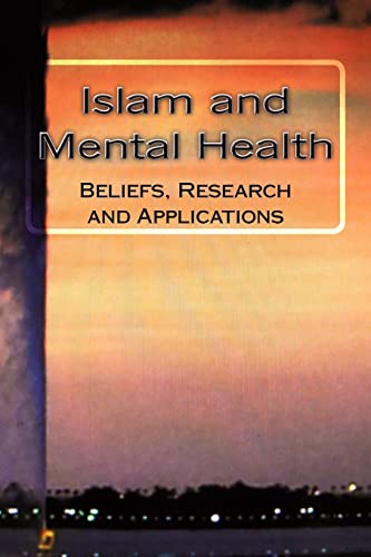 Stock image for Islam and Mental Health: Beliefs, Research and Applications for sale by SecondSale