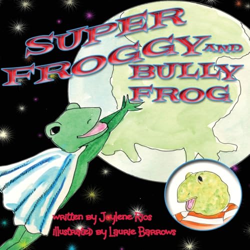 9781544731773: Super Froggy: Bully Frog