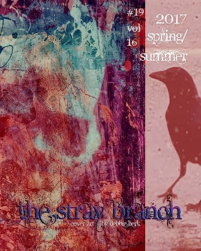 Stock image for The Stray Branch: Spring/Summer 2017 for sale by THE SAINT BOOKSTORE
