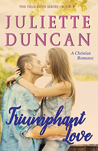 Stock image for Triumphant Love: A Christian Romance for sale by ThriftBooks-Atlanta
