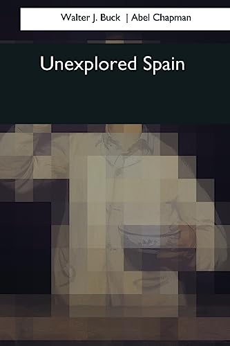 Beispielbild fr Unexplored Spain zum Verkauf von ALLBOOKS1