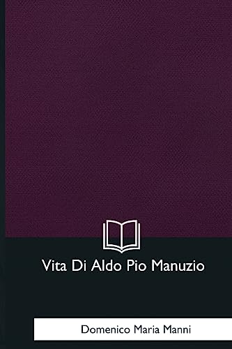 Stock image for Vita Di Aldo Pio Manuzio for sale by THE SAINT BOOKSTORE