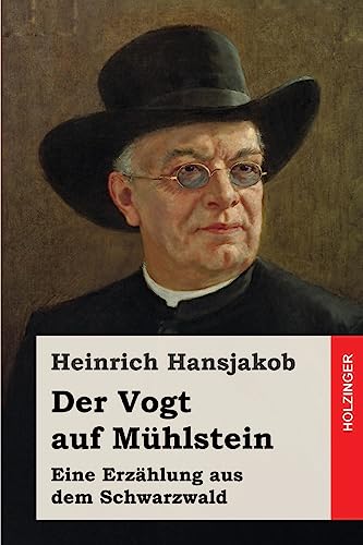 9781544759777: Der Vogt auf Mhlstein: Eine Erzhlung aus dem Schwarzwald (German Edition)
