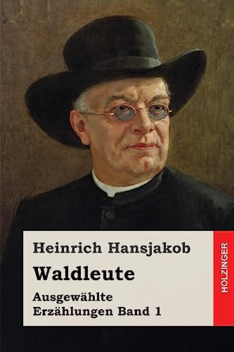 Stock image for Waldleute: Ausgewhlte Erzhlungen Band 1 (German Edition) for sale by Lucky's Textbooks
