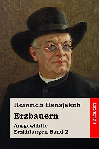 9781544761527: Erzbauern: Ausgewhlte Erzhlungen Band 2 (German Edition)