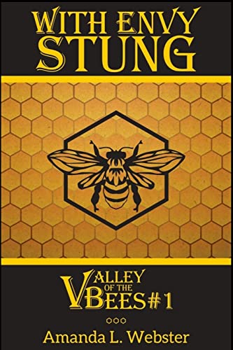 Beispielbild fr With Envy Stung: Valley of the Bees #1 zum Verkauf von THE SAINT BOOKSTORE