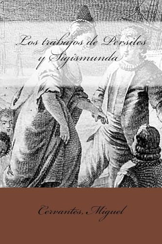 Los trabajos de Persiles y Sigismunda (Paperback) - CERVANTES MIGUEL