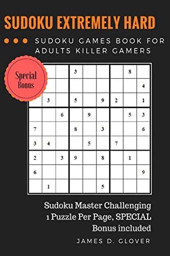 9781544762364: SUDOKU Advance: Extremely Hard Puzzle Sudoku Games Book for Adults Killer Gamers