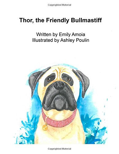 Stock image for Thor, the Friendly Bullmastiff for sale by THE SAINT BOOKSTORE