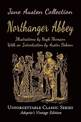 9781544778549: Jane Austen Collection - Northanger Abbey (Unforgettable Classic Series - Jane Austen Collection)