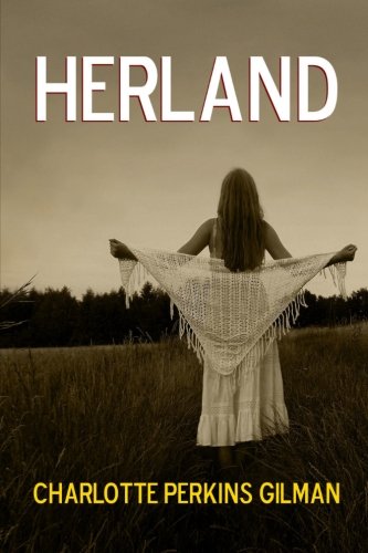 9781544780436: Herland (1984 Dystopian Fiction Series)