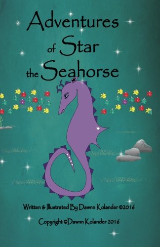 Stock image for Adventures of Star the Seahorse for sale by Revaluation Books