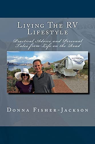 Imagen de archivo de Living the RV Lifestyle: Practical Advice and Personal Tales from Life on the Road a la venta por ThriftBooks-Atlanta