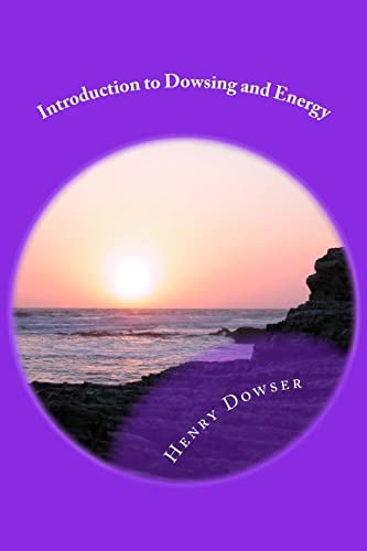9781544786025: Introduction to Dowsing and Energy