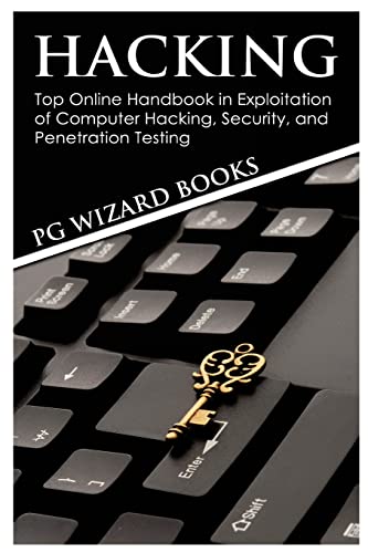 Beispielbild fr Hacking: Top Online Handbook in Exploitation of Computer Hacking, Security, and Penetration Testing zum Verkauf von Lucky's Textbooks
