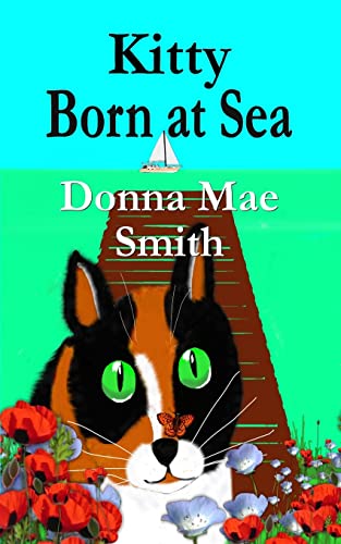 Stock image for Kitty Born at Sea: A Kitty Adventure for sale by BooksRun