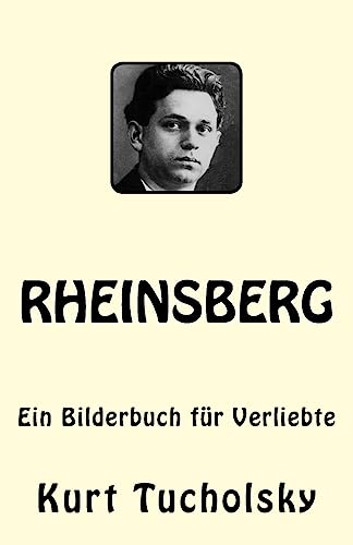9781544811093: Rheinsberg: Ein Bilderbuch fr Verliebte (German Edition)