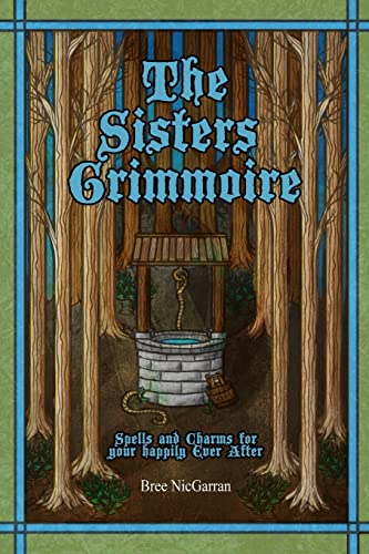 Beispielbild fr The Sisters Grimmoire: Spells and Charms for Your Happily Ever After zum Verkauf von Save With Sam