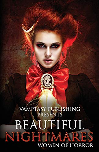 Beispielbild fr Beautiful Nightmares: A Women in Horror Anthology zum Verkauf von Revaluation Books