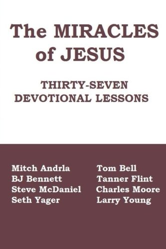 Beispielbild fr The Miracles of Jesus: Thirty Seven Devotional Lessons zum Verkauf von WorldofBooks