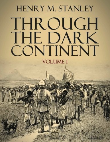 Imagen de archivo de Through the Dark Continent: Volume 1 a la venta por ThriftBooks-Dallas