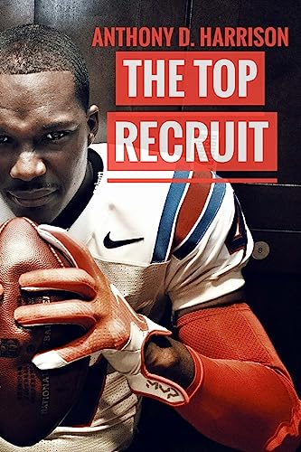 Stock image for The Top Recruit: A Student-Athlete's Guide to Being Recruited for sale by SecondSale