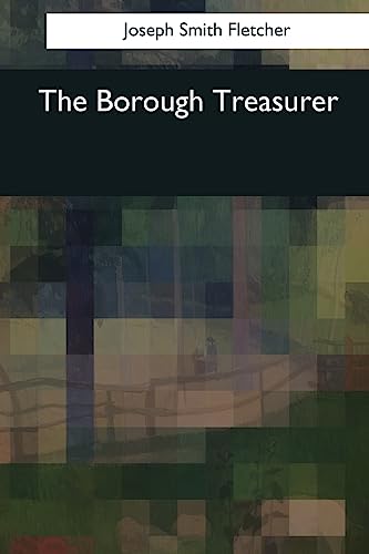 Imagen de archivo de The Borough Treasurer a la venta por THE SAINT BOOKSTORE