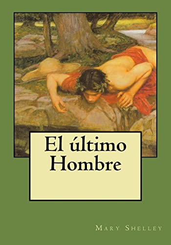 Imagen de archivo de El ltimo Hombre (Spanish Edition) a la venta por California Books