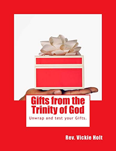 Stock image for Gifts from the Trinity of God: You either G.O.T.S. them or you find them - Gifts Of The Spirit for sale by Lucky's Textbooks