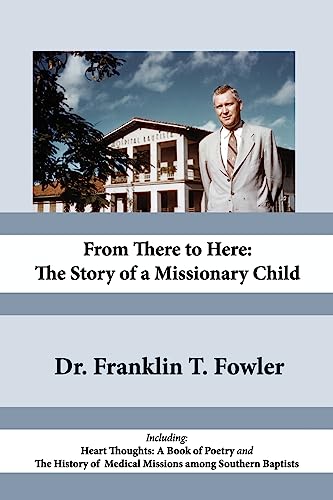 Stock image for From There to Here: The Story of a Missionary Child for sale by Save With Sam