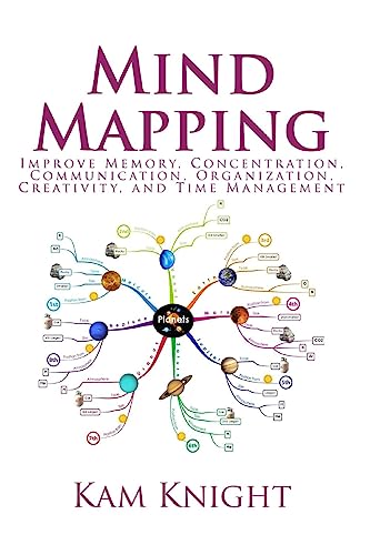 Beispielbild fr Mind Mapping: Improve Memory, Concentration, Communication, Organization, Creativity, and Time Management (Mental Performance) zum Verkauf von HPB-Diamond