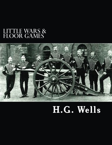 9781544842172: Little Wars & Floor Games