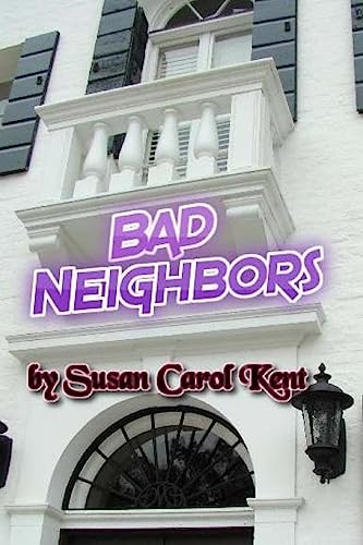 9781544843865: Bad Neighbors