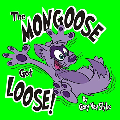 Imagen de archivo de The Mongoose Got Loose! a la venta por ThriftBooks-Atlanta