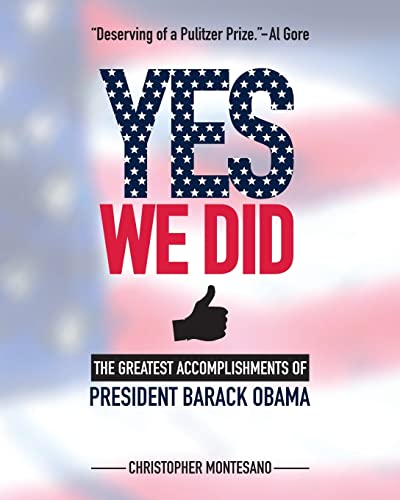 9781544850108: Yes We Did: Greatest Accomplishments of President Barack Obama