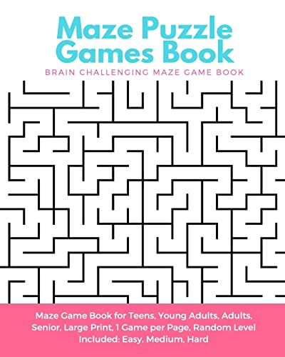 9781544855516: Maze Puzzle Games Book: Brain Challenging Maze Game Book for Teens, Young Adults, Adults, Senior, Large Print, 1 Game per Page, Random Level Included: Easy, Medium, Hard