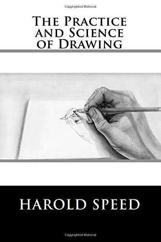 The Practice and Science of Drawing