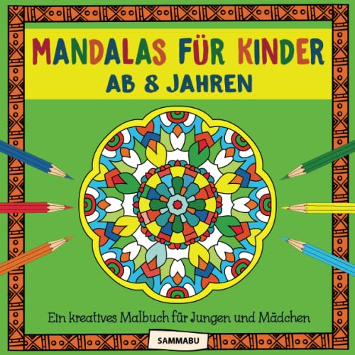 Stock image for Mandalas fr Kinder ab 8 Jahren: Ein kreatives Malbuch fr Jungen und Mdchen for sale by medimops