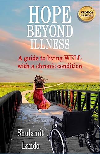 Imagen de archivo de Hope Beyond Illness: A Guide to Living Well with a Chronic Condition a la venta por THE SAINT BOOKSTORE