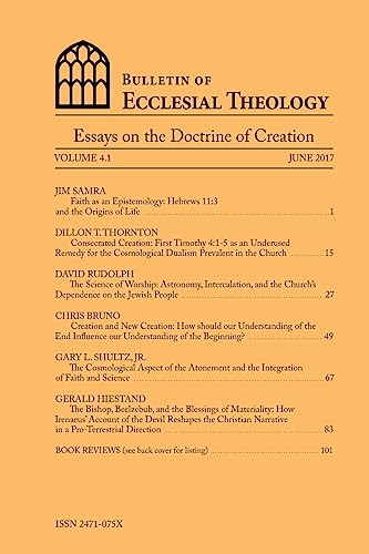 Imagen de archivo de Bulletin of Ecclesial Theology: Essays on the Doctrine of Creation a la venta por Once Upon A Time Books