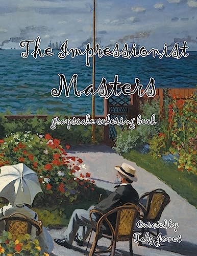 Beispielbild fr The Impressionist Masters Grayscale Coloring Book (The Masters, Band 4) zum Verkauf von Buchpark