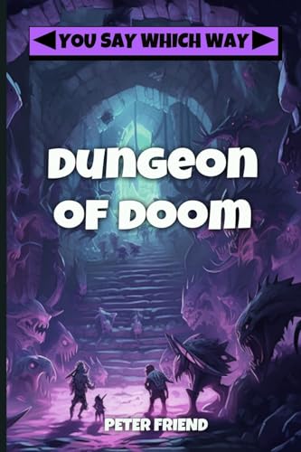 Stock image for Dungeon of Doom (You Say Which Way: Dungeon of Doom) for sale by SecondSale