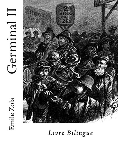 9781544879710: Germinal II: Livre Bilingue (Apprendre l'anglais en lisant)