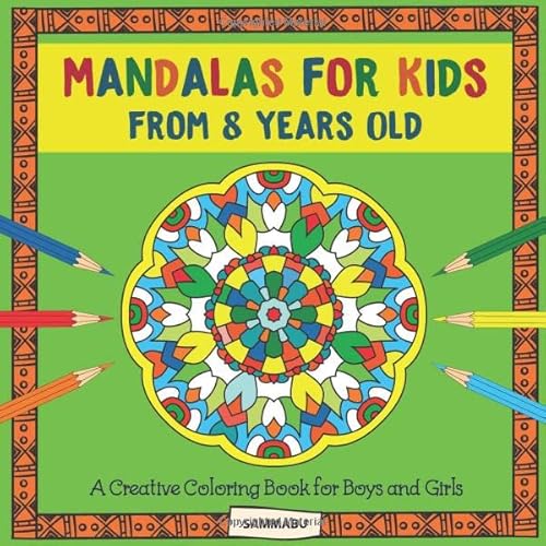 Stock image for Mandalas for Kids from 8: A Creative Coloring Book for Boys and Girls for sale by Big River Books