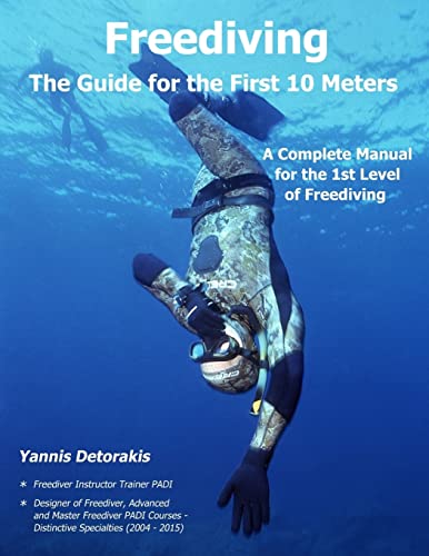 9781544892559: Freediving - The Guide for the First 10 Meters: A Complete Manual for the 1st Level of Freediving: Volume 3 (Freediving Books)