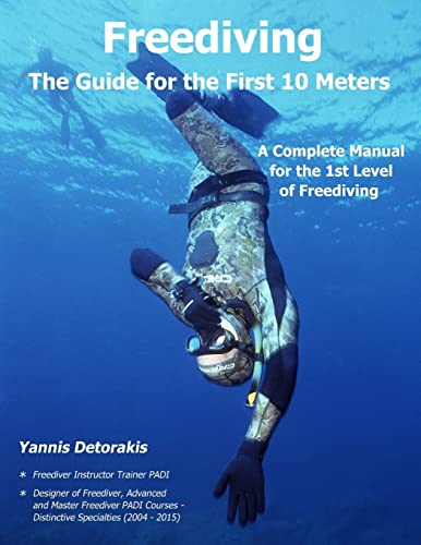 9781544892559: Freediving - The Guide for the First 10 Meters: A Complete Manual for the 1st Level of Freediving (Freediving Books)